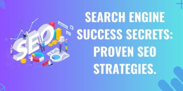Search Engine Success Secrets: Proven SEO Strategies